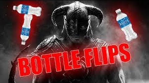 SKYRIM BOTTLE FLIP!!!!!