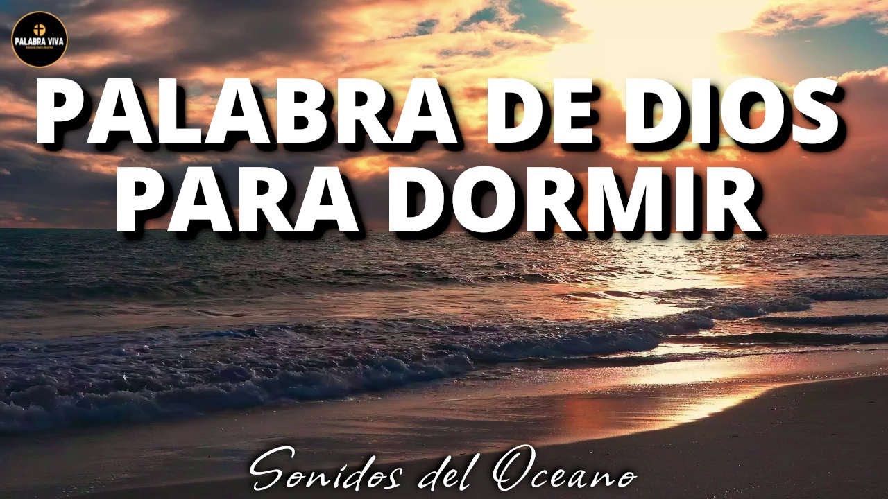 Duerme con la palabra de Dios | Versos Bíblicos para Dormir | Sonidos ...
