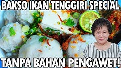 Resep : Bakso Ikan Tenggiri Special Menu Keluarga Yang Enak!!! - Durasi: 18.50. 