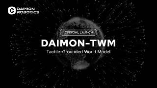 Daimon-TWM Official Launch: Tactile-Grounded World Model