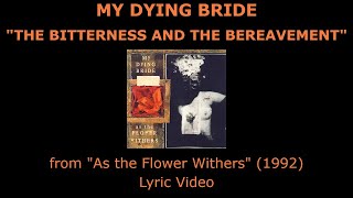 MY DYING BRIDE “The Bitterness and the Bereavement” Lyric Video