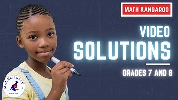 Math Kangaroo Grades 7-8 video solution