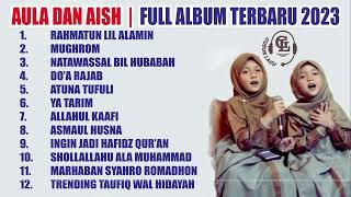 Sholawat Alula Dan Aisy Full Album terbaru 2023