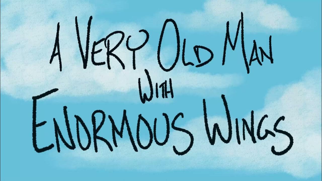 A Very Old Man With Enormous Wings Audio Gabriel García Márquez - A Very Old Man With Enormous Wings - YouTube