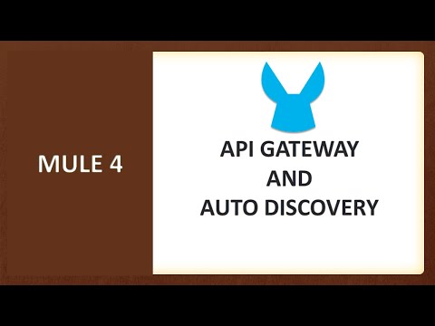 Mule 4: API Gateway and Auto Discovery