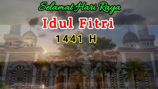 Ucapan Selamat Idul Fitri 2020 / 1441 H - Selamat Hari Raya Idul Fitri 1 Syawal 1441 H Ucapan Selamat Idul Fitri 2020 / 1441 H - Selamat Hari Raya Idul Fitri 1 Syawal 1441 H