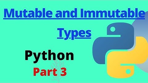 Python | Part 3 | Mutable and Immutable Types Explained | Tamil