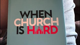“When Church Is Hard “by Tyler Johnson