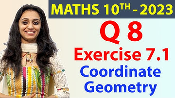 Q 8, Ex 7.1 - Coordinate Geometry - Chapter 7 - Maths Class 10th - NCERT, New Syllabus 2023 CBSE