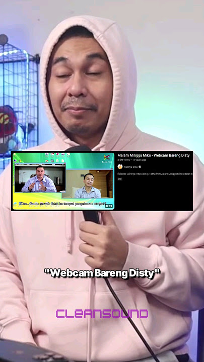 Fakta Unik Dibalik Episode Malam Minggu Miko Webcam Bareng Disty