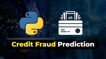 Credit Fraud Prediction Project with Python - Machine Learning Classification