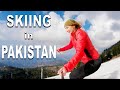 I tried SKIING in PAKISTAN !