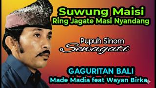 Balinese Gaguritan. Suwung Maisi. Pupuh Sinom Sewagati. Made Madia feat Wayan Birka.