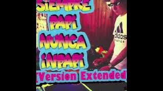 Siempre Papi Nunca In-Papi (J Balvin Ft. Lui-G) [Version - Extended] by Dj Jeshu Linares Chile