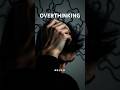 The Hidden Self Sabotage Happening Through Overthinking #shorts #shortsviral #overthinking