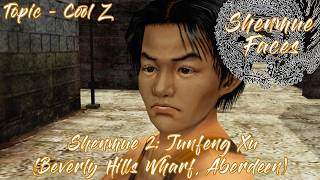 Shenmue 2: Junfeng Xu (Beverly Hills Wharf, Aberdeen - Topic: Cool Z)