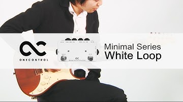 One Control /  ギターエフェクター Minimal Series White Loop