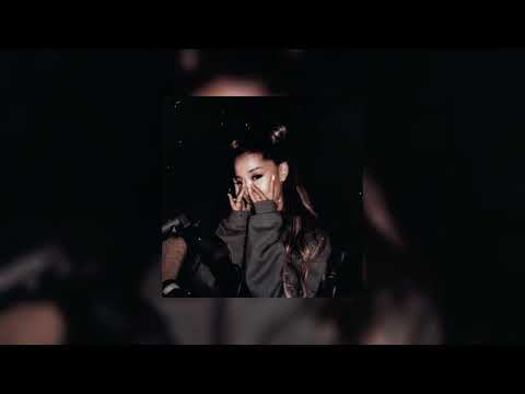 Needy - Ariana Grande (Slowed Down Version)