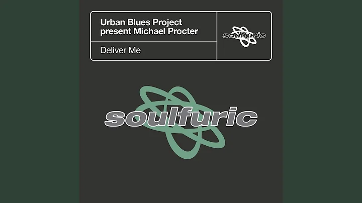 Deliver Me (Urban Blues Project present Michael Pr...