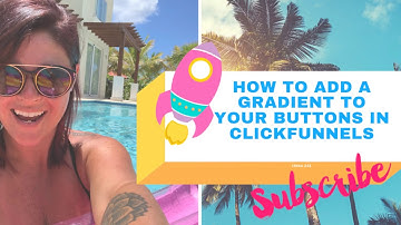 How To Add A Gradient Button In ClickFunnels