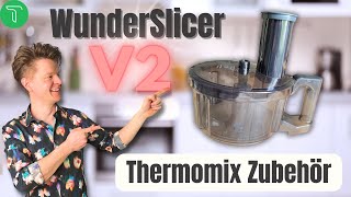 TEST! Der NEUE WunderSlicer V2 für den Thermomix TM6 und TM5