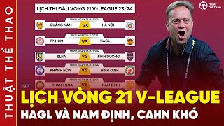 Lịch thi đấu vòng 21 V-League 23\/24 | TPHCM vs HAGL, Thanh Hóa vs Nam Định, CAHN vs Viettel