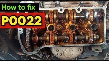 P0022 | p0022 intake camshaft position timing over-retarded bank 2 | code p0022 | p0022 obd2