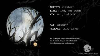 Missfeat - Indy Pop Swing (Original Mix)