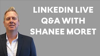 Linkedin Live Q&A w/ Shanee Moret | Christopher Hummel