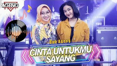 Duo Agen - Cinta Untukmu Sayang ( Indri & Sefti) Ft Ageng Musik