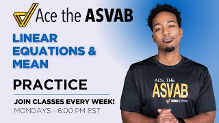 ASVAB Math Practice: Solving Linear Equations & Finding the Mean | Test Prep Tips