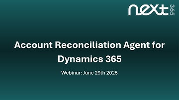 Webinar: Account Reconciliation Agent for Dynamics 365