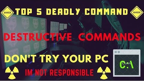 Top 5 Most Dangerous Command Prompt Commands.