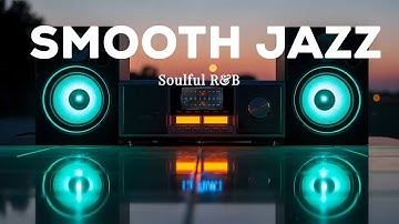 Smooth Jazz & Soulful R&B: FOCUS Music for Work & Deep Productivity☕🎷