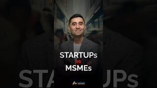Startups vs MSMEs | Here's The Difference