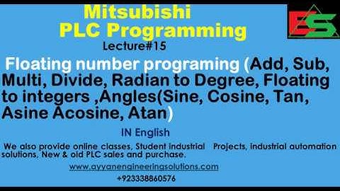 15-Floating number Mitsubishi PLC programming(Add,sub,Divide,Mul,Angle(Cosine,Sine,Tan)) in English