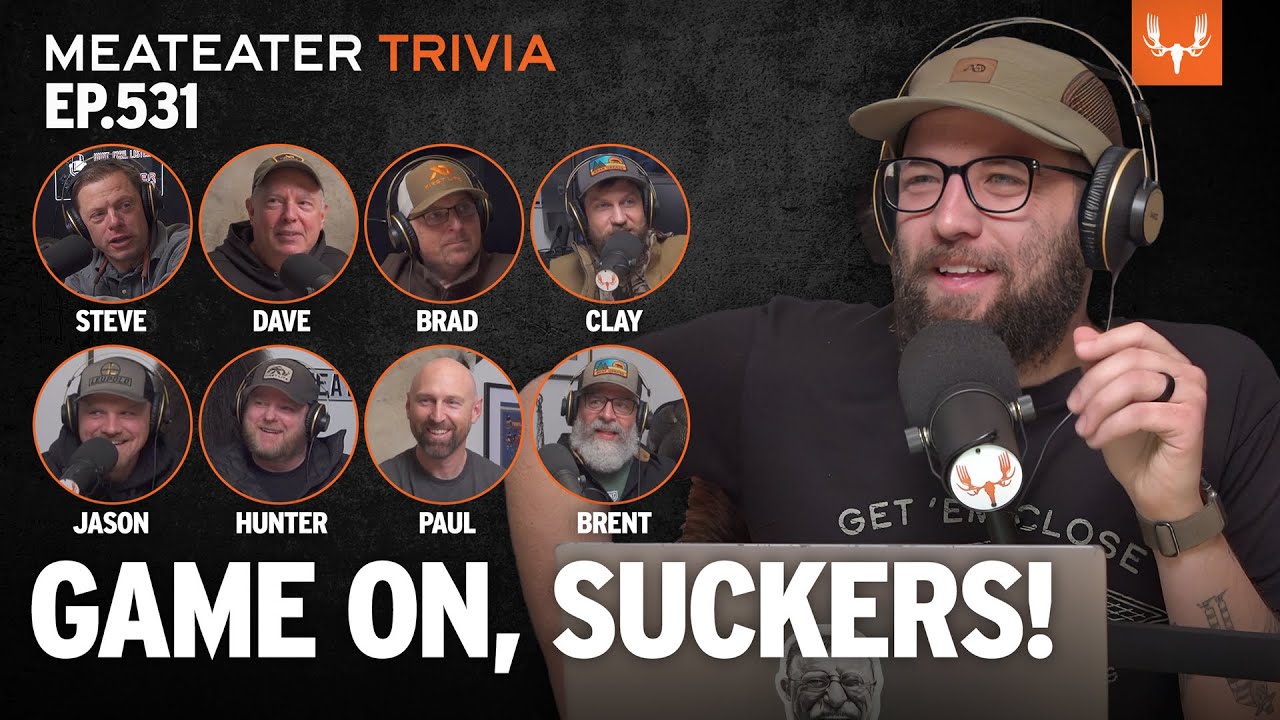 MeatEater Trivia Ep. 531 Game on Suckers YouTube