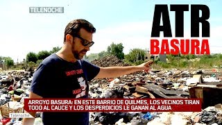 ATR BASURA: ¡Los vecinos tiran todo al arroyo!