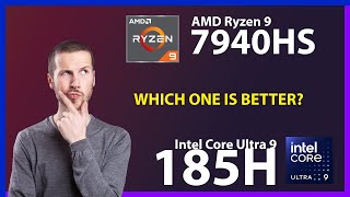 AMD Ryzen 9 7940HS vs INTEL Core Ultra 9 185H Technical Comparison