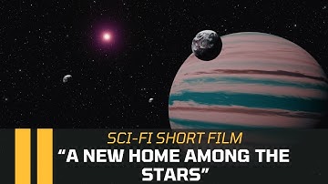 A New Home Among the Stars - Sci-Fi Short Film | Project Unisolar
