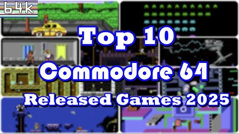 Top 10 Commodore 64 Released Games 2025