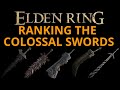 BEST COLOSSAL SWORD? In Depth Colossal Sword Review- ELDEN RING