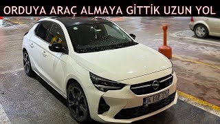 Orduya Corsa Almaya Gi̇tti̇k Uzun Yol Vlog