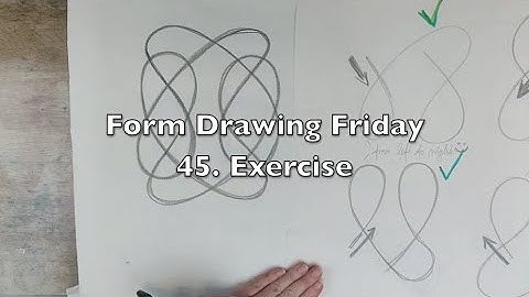 Form Drawing Friday - 45. Exercise.