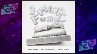 Watch Kent Jones I Wanna Fk feat Blac Youngsta  Renni Rucci video