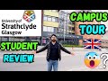 University of strathclyde  is it worth taking admission   tour  glasgow  indie traveller