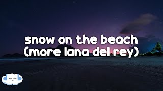 Taylor Swift - Snow On The Beach (Clean - Lyrics) Ft. More Lana Del Rey Resimi
