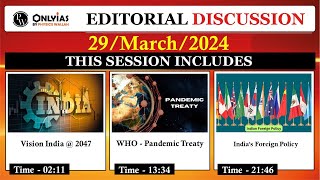 29 March 2024 | Editorial Discussion | Vision India 2047, Foreign Policy and Elections, Pandemic