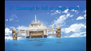 04 Kamonegi is full of magic swords