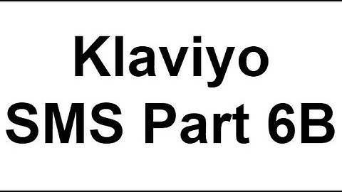 Klaviyo Email & SMS Welcome Series Tutorial   Klavyi Setup For SMS Part 6B
